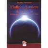 L'infinito Sentiero della Stella<br />Dal principio alla consapevolezza delle origini