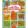 Il tuo primo libro della foresta <br />