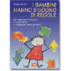 I bambini hanno bisogno di regole