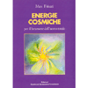 Energie cosmiche<br />per il benessere dell’uomo totale