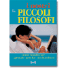 I nostri piccoli filosofi