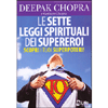 Le Sette Leggi Spirituali dei Supereroi<br />Come ottimizzare l'energia