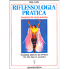 Riflessologia Pratica <br />l'incontro tra corpo e anima