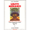 Scritti Medianici - Vol. 1 <br />Comunicazioni di un  medico dall'Aldilà. Prefazione di Paola Giovetti .