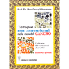 Terapie non convenzionali nella cura del Cancro <br />L'efficacia dei trattamenti alternativi - Il metodo globale .