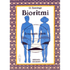 Bioritmi <br />Il movimento giusto 