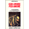 Con Amore per Amore <br />testimonianza al cerchio Firenze 77