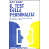 Il Test della Personalità <br />un moderno e pratico strumento psicologico per conoscere se stessi