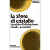 La Sfera di Cristallo <br />