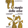 Magia delle Erbe Vol. 2 <br />Ricette magiche e afrodisiache