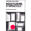 Meditazione e Miracolo <br />