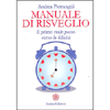 Manuale di Risveglio<br />Il primo reale passo verso la felicità