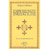 Esperienze Iniziatiche  <br />Esercizi di Autorealizzazione  (2 volumi indivisibili)