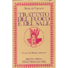 Trattato del Fuoco e del Sale <br />A cura di Stefano Andreani.
