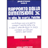Rapporto dalla Dimensione X <br />La Vita, la Morte, l'Aldilà Contiene un CD con le voci dell'Aldilà 