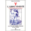 Y il Libro Vivente <br />Una Via per essere Maestri di se stessi.