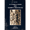 Il Simbolismo del Tempio Cristiano <br />arte sacra ontologica e cosmologica