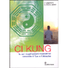 Ci Kung <br />Le sei respirazioni risanatrici secondo il Tao e l'Akasha