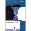 Carattere e Struttura del Sé<br />la terapia dei disturbi caratteriali