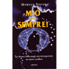 Mio per sempre!<br />le risorse della magia per riconquistare un amore perduto