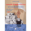 Manuale di Sopravvivenza nel Mondo del Lavoro<br />Affrontare le situazioni di stress