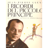 I Ricordi del Piccolo Principe<br />Realizzazione grafica di jerome Pecnard