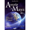 Amrir di Maya<br />Nuovi messaggi delle Pleiadi - Viaggi di un Avatar Extraterrestre