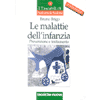 Le malattie dell' infanzia <br>(conf. 15 pz)