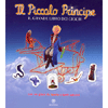 Il Piccolo Principe il Grande Libro dei Giochi<br />con un gioco da tavolo e ranti adesivi
