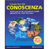 Il Grande Libro della Conoscenza<br />tutto quello che è necessario apere nel terzo millennio