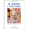 Il Sogno e il Suo Mistero <br />Tradizione, Psicologia, Divinazione 