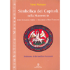Simbolica dei Capitoli nella Massoneria <br />Rito Scozzese Antico e Accettato e Rito francese