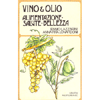 Vino & Olio <br />Alimentazione - Salute - Bellezza