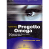 Progetto Omega <br />Dall'esperienza di pre-morte ai rapimenti alieni