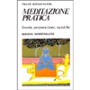 Meditazione Pratica<br />Teoria preparazione tecniche