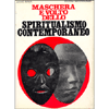 Maschera e Volto dello Spiritualismo Contemporaneo <br />Quarta edizione corretta con Appendice 