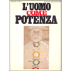 L’Uomo come Potenza <br />Con un saggio introduttivo di Marcello De Martino