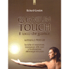 Quantum Touch  il tocco che guarisce<br />Tecniche di respirazione, imposizione delle mani e focalizzazione dell'energia del corpo 