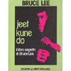 Jeet Kune Do <br />il libro segreto di Bruce Lee