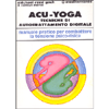Acu-Yoga  tecniche di autotrattamento digitale<br />manuale pratico per combattere la tensione psico-fisica