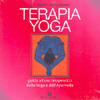 Terapia Yoga. <br />Guida all'uso terapeutico dello Yoga e dell'Ayurveda 