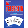 La Telepatia <br />Contiene le carte Zener per la sperimentazione pratica