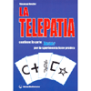 La Telepatia <br />Contiene le carte Zener per la sperimentazione pratica 