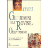 Gli uomini e le Rovine<br />con un saggio di Alain De Benoist