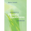 Dizionarietto di Filosofia Quotidiana <br />