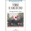 Verso il Sole di Dio<br />messaggi dall'Aldilà Cristico