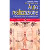 Iniziazione all'Autorealizzazione<br />un percorso verso la consapevolezza