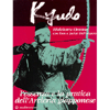 Kyudo <br />L'essenza e la pratica dell'Arcieria giapponese