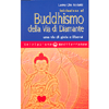 Iniziazione al Buddhismo della Via di Diamante <br />una via di gioia e libertà