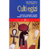 Iniziazione ai Culti Egizi <br />Divinità, simboli, rituali, magia, amuleti, invocazioni 